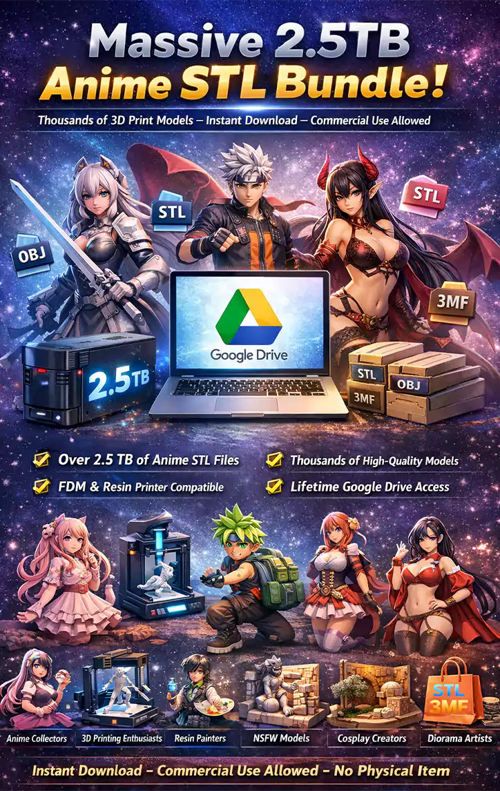 Anime STL Bundle 2.5TB Commercial Use Instant Download